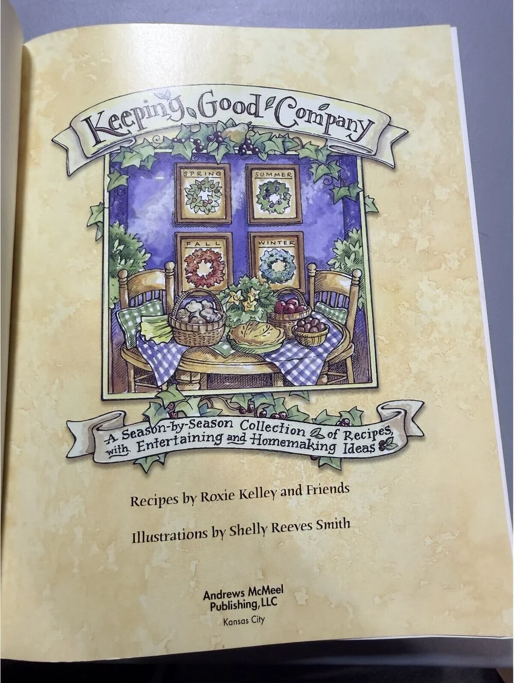 Keeping Good Company: A Season-by-Season Collection of Recipes with Entertaining